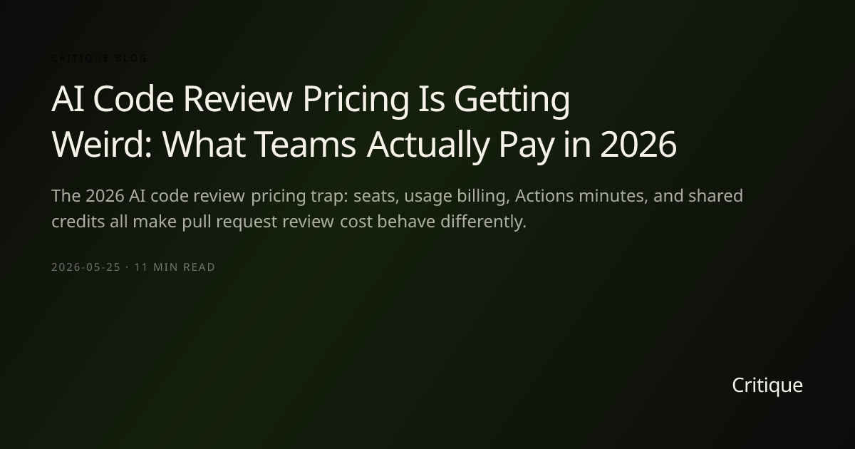 AI Code Review Pricing Is Getting Weird: What Teams Actually Pay in ...