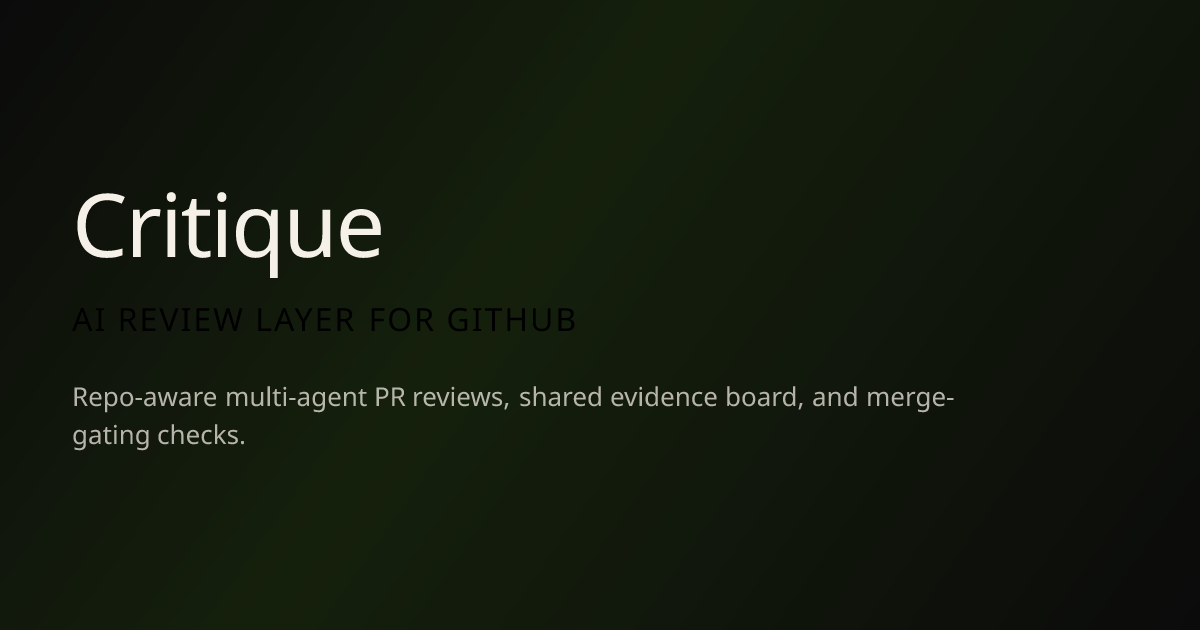 Critique — Automated Code Verification & AI Code Review for GitHub PRs
